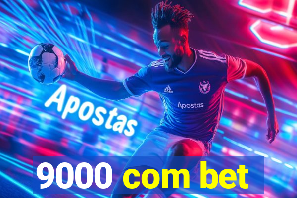 9000 com bet